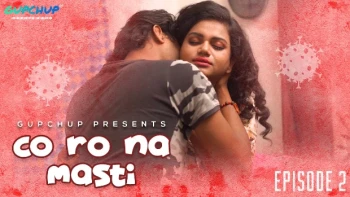 Corona Masti (E02) GupChup Hot Web Series