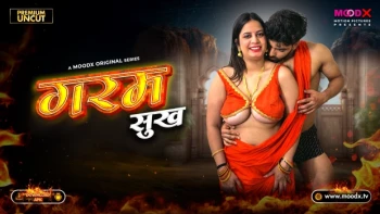 Garam Sukh (E01) MoodX Hot Web Series