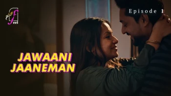 Jawaani Jaaneman (Part 1) Ullu Hot Web Series