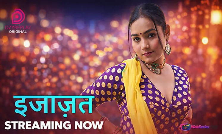 Ijazat (E02) Dzyreplay Hot Web Series