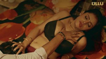 Chaashni (Part 1) Ullu Hot Web Series