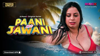 Paani Me Jawani (E01) MoodX Hot Web Series