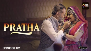 Pratha (E03-E04) 9RedMovies Hot Web Series