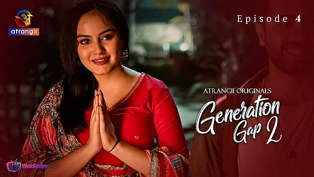 Generation Gap Season 2 (Part 2) Atrangii Hot Web Series