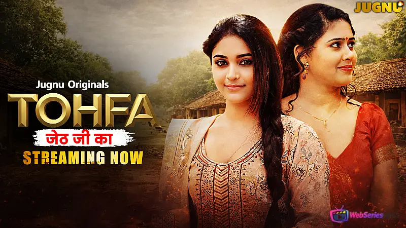 Tohfa (E01-E02) Jugnu Hot Web Series
