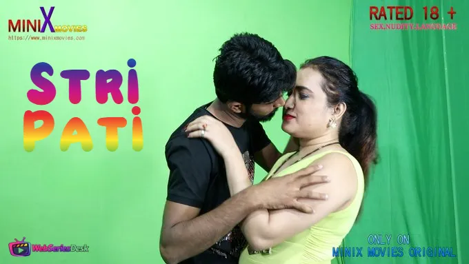 Stri Pati (E01-E07) MinixMovies Hot Web Series