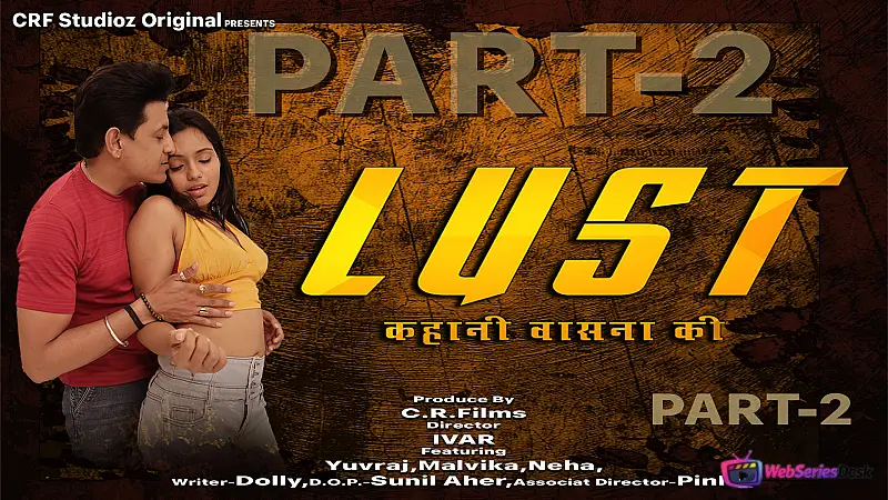 Lust Season 2 (E01-E03) CRF Hot Web Series