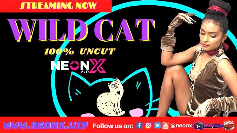 Wild Cat NeonX Uncut Short Film