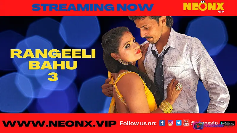 Rangeeli Bahu 3 NeonX Uncut Short Film
