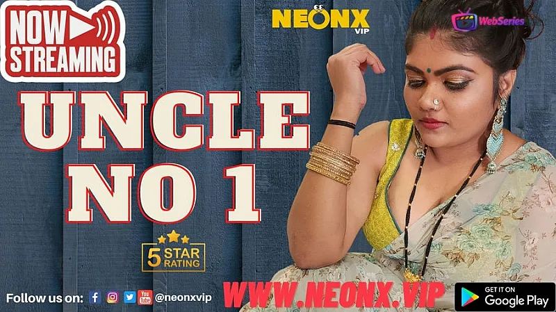 Uncle No 1 NeonX Uncut Short Film