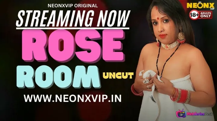 Rose Room NeonX Uncut Short Film