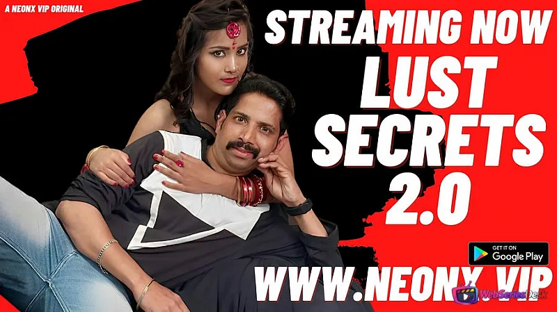 Lust Secrets 2.0 NeonX Uncut Short Film