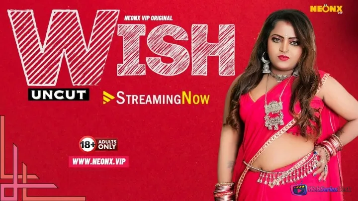 Wish NeonX Uncut Short Film